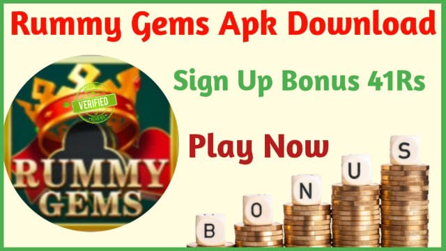 Rummy Gems App Download: Get 81 Rs Bonus